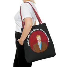 Load image into Gallery viewer, Only The Cis Deal In Absolutes Tote Bag
