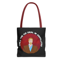 Load image into Gallery viewer, Only The Cis Deal In Absolutes Tote Bag
