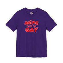 Load image into Gallery viewer, Anime Made Me Gay Short Sleeve Tee
