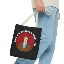 Load image into Gallery viewer, Only The Cis Deal In Absolutes Tote Bag
