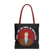 Load image into Gallery viewer, Only The Cis Deal In Absolutes Tote Bag
