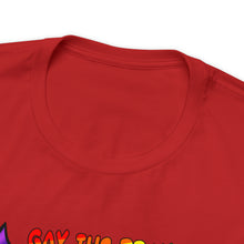 Load image into Gallery viewer, Gay The Pray Away Short Sleeve Tee
