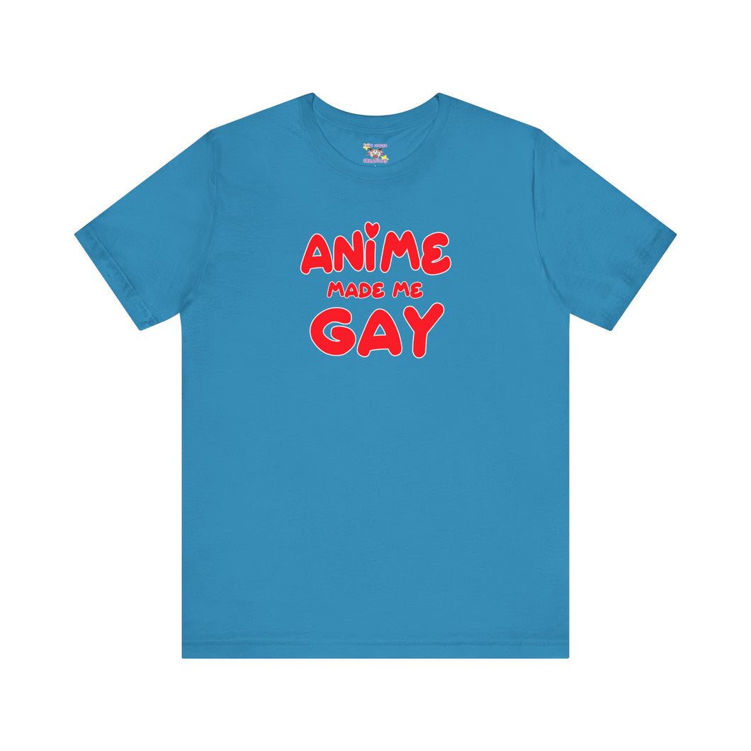 Anime Made Me Gay Short Sleeve Tee