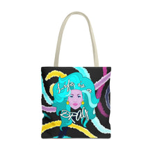 Load image into Gallery viewer, Life Is A Drag Tote Bag
