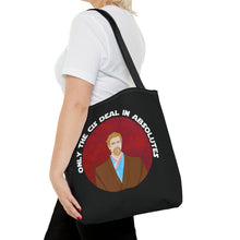 Load image into Gallery viewer, Only The Cis Deal In Absolutes Tote Bag
