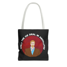 Load image into Gallery viewer, Only The Cis Deal In Absolutes Tote Bag
