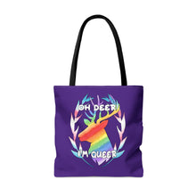 Load image into Gallery viewer, Oh Deer, I&#39;m Queer Tote Bag
