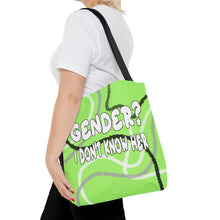 Load image into Gallery viewer, I Don&#39;t Know Her Tote Bag
