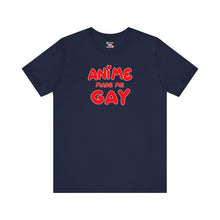 Load image into Gallery viewer, Anime Made Me Gay Short Sleeve Tee
