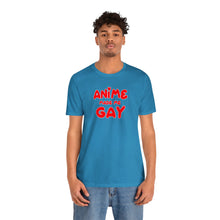 Load image into Gallery viewer, Anime Made Me Gay Short Sleeve Tee
