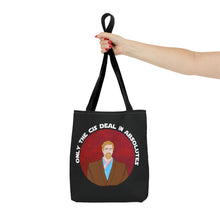 Load image into Gallery viewer, Only The Cis Deal In Absolutes Tote Bag
