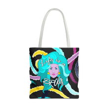 Load image into Gallery viewer, Life Is A Drag Tote Bag
