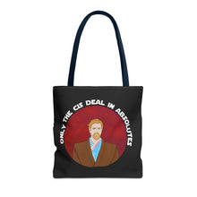 Load image into Gallery viewer, Only The Cis Deal In Absolutes Tote Bag
