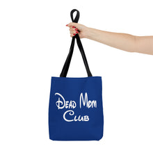 Load image into Gallery viewer, Dead Mom Club Tote Bag
