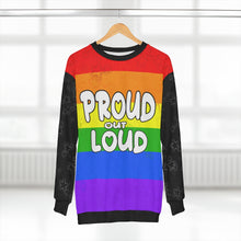 Load image into Gallery viewer, Proud out loud -  Unisex Sweatshirt
